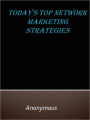Today's Top Network Marketing Strategies