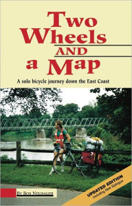 Title: Two Wheels and a Map, Author: Bob Neubauer