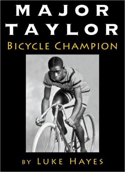 Major Taylor, Bicycle Champion