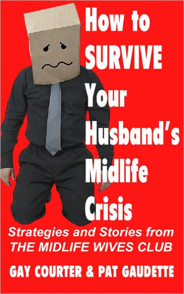 How to Survive Your Husband's Midlife Crisis