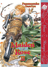 Title: Maiden Rose Vol. 2 (Yaoi Manga) - Nook Edition, Author: Fusanosuke Inariya