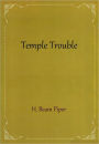 Temple Trouble