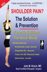 Shoulder Pain? The Solution & Prevention: Fourth Edition