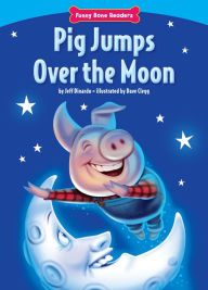Title: Pig Jumps Over the Moon, Author: Jeff Dinardo
