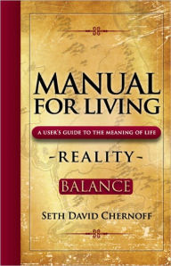 Title: Manual For Living: Reality - BALANCE, Author: Seth Chernoff