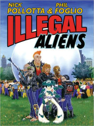 Title: Illegal Aliens, Author: Nick Pollotta