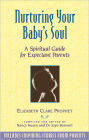 Nurturing Your Baby's Soul: A Spiritual Guide for Expectant Parents