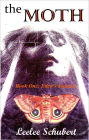 THE MOTH: Book One:Eden's Journey