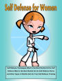 Self Defense for Women: Self Defense Techniques What is the Best Martial Art for Self Defense What is the Best Martial Art for Self Defense Moves and Other Types of Martial Arts for Your Self Defense Training