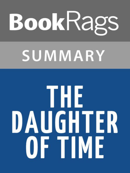 The Daughter of Time by Josephine Tey l Summary & Study Guide