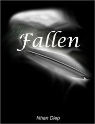 Title: Fallen, Author: Nhan Diep