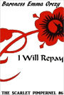 The Scarlet Pimpernel #6: I Will Repay