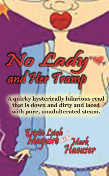 No Lady and Her Tramp (Romantic Satire)