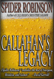 Title: Callahan's Legacy, Author: Spider Robinson