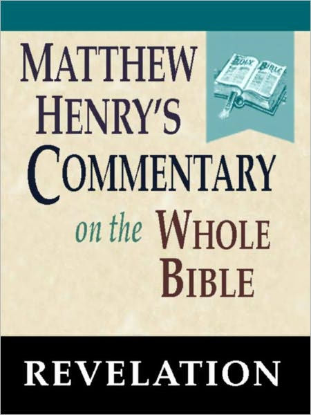 matthew-henry-s-commentary-on-the-whole-bible-book-of-revelation-by