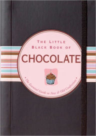 Title: The Little Black Book of Chocolate, Author: Barbara Bloch Benjamin