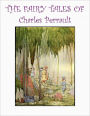 THE FAIRY TALES OF CHARLES PERRAUL (A Children's Picture Book)