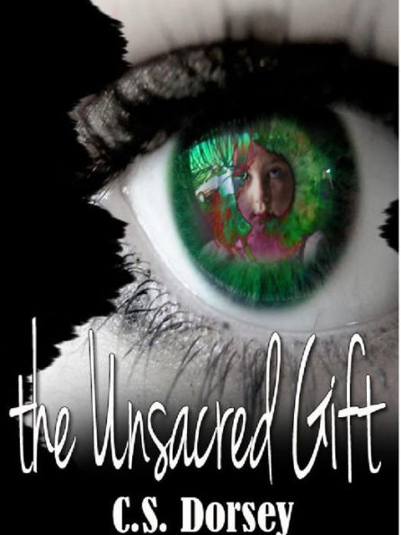 The Unsacred Gift (A Young Adult Paranormal Novel)