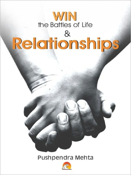 Win The Battles Of Life And Relationships