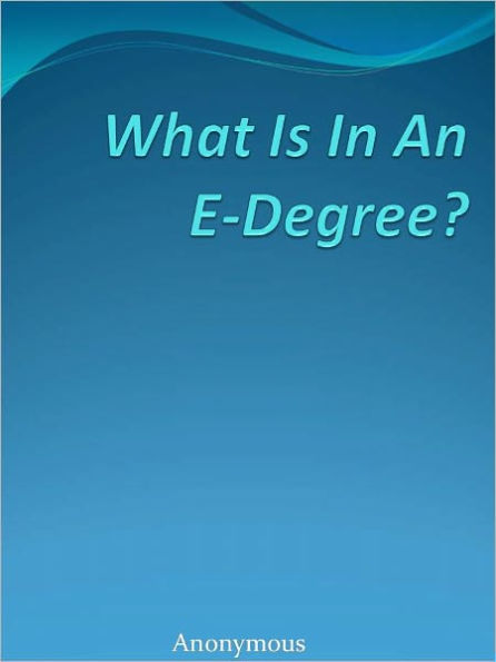 What Is In An E-Degree?