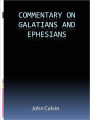 Commentary on Galatians and Ephesians