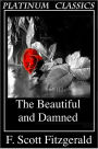 The Beautiful and Damned, by F. Scott Fitzgerald