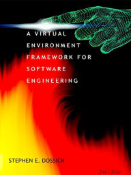 Title: A Virtual Environment Framework For Software Engineering, Author: Stephen Dossick