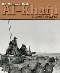 U.S. Marines in Battle: Al-Khafji