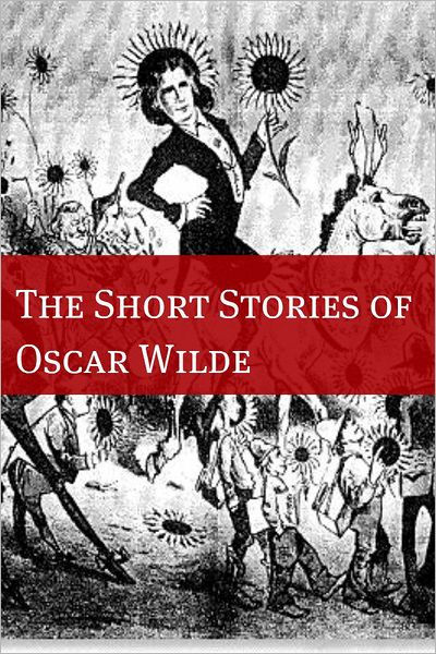The Stories Of Oscar Wilde By Oscar Wilde EBook Barnes Noble
