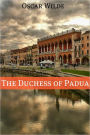 The Duchess of Padua (Annotated with Criticism and Oscar Wilde Biography)