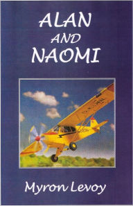 Title: Alan and Naomi, Author: Myron Levoy