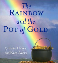 The Rainbow and the Pot of Gold