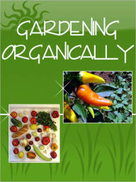 Title: Organic Gardening, Author: Jamie Evans