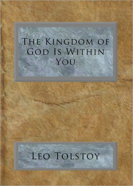 The Kingdom of God Is Within You