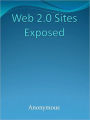 Web 2.0 Sites Exposed