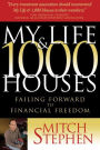 My Life & 1,000 Houses Failing Forward to Financial Freedom