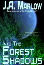 Into the Forest Shadows