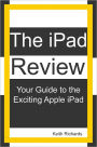 The iPad Review: Your Guide to the Exciting Apple iPad