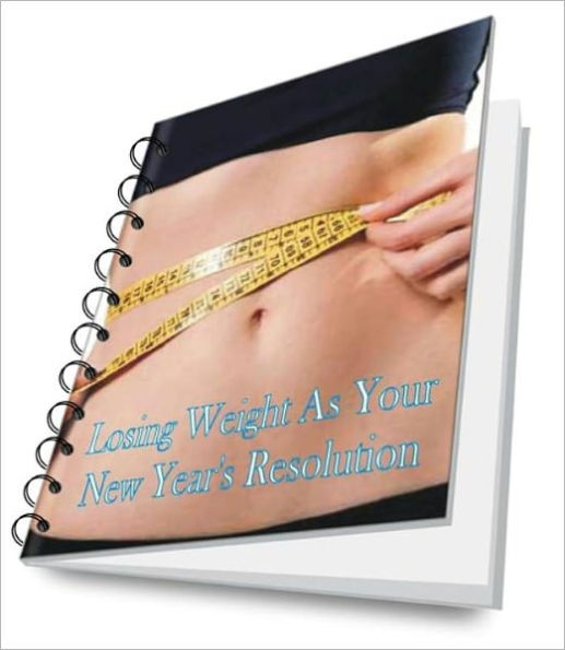 Losing Weight As Your New Year’s Resolution