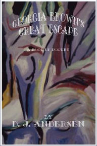 Title: Georgia Brown's Great Escape, Author: D. J. Andersen