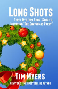 Title: Long Shots (3 mystery short stories), Author: Tim Myers