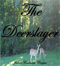 Title: THE DEERSLAYER, Author: James Fenimore Cooper
