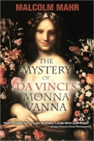 Title: The Mystery of Da Vinci's Monna Vonna, Author: Malcolm Mahr