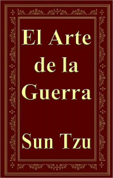 El Arte de la Guerra (The Art of war)