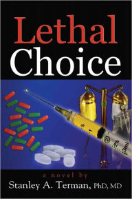 Title: Lethal Choice, Author: Stanley Terman