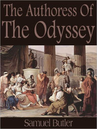 Title: The Authoress Of The Odyssey, Author: Samuel Butler