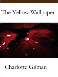 The Yellow Wallpaper