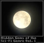 Sci-Fi: the hidden gems Vol 1 (includes works from Jules Verne, HG Wells, James Schmitz, John W Campbell, Ray Cummings, Harry Harrison and more)