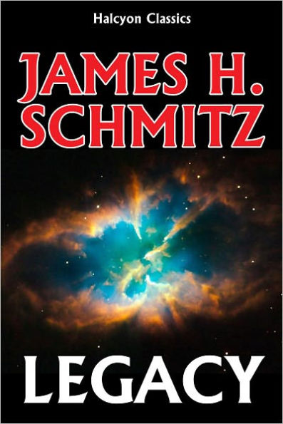 Legacy by James H. Schmitz