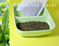 Title: The Green Tea Guide, Author: Li Chen